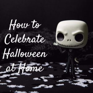 How to celebrate halloween at home