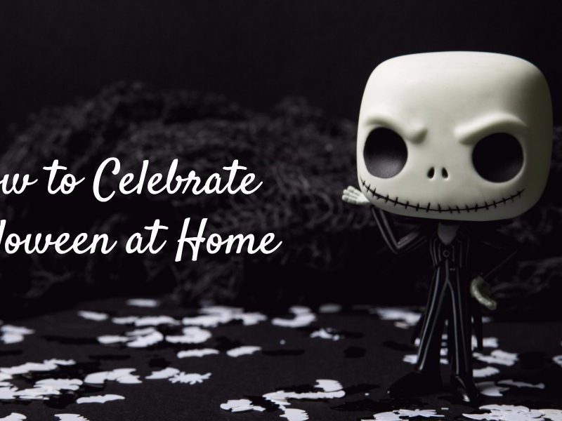 How to celebrate halloween at home.