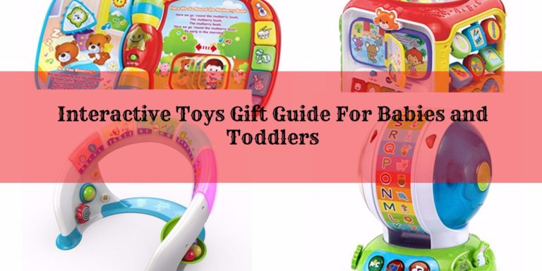 Interactive Toys Gift Guide For Babies and Toddlers