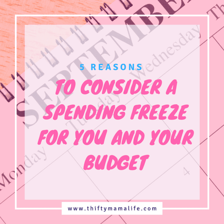 5 Reasons to Consider a Spending Freeze for you and your Budget