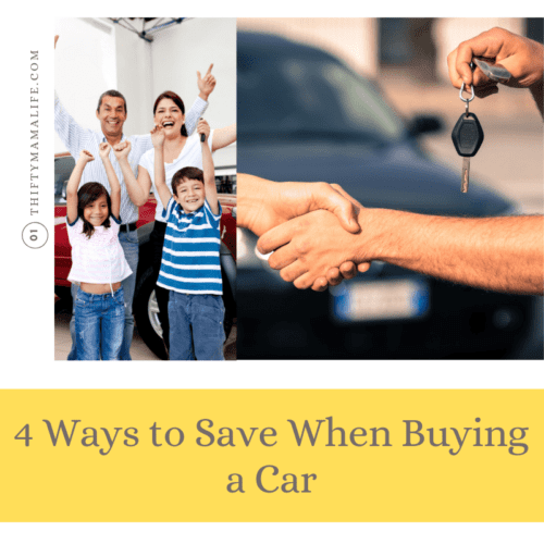 4 Ways To Save When Buying A Car - Thifty Mama Life