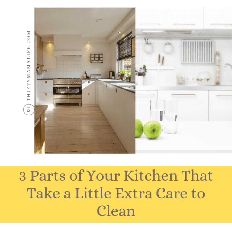 3 Parts of Your Kitchen That Take a Little Extra Care to Clean