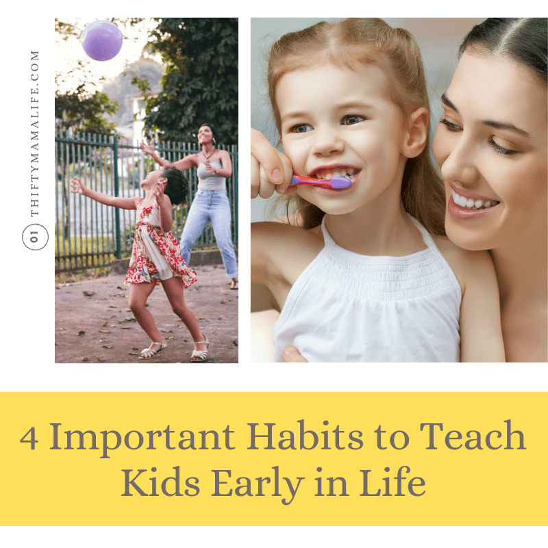 4 Important Habits to Teach Kids Early in Life