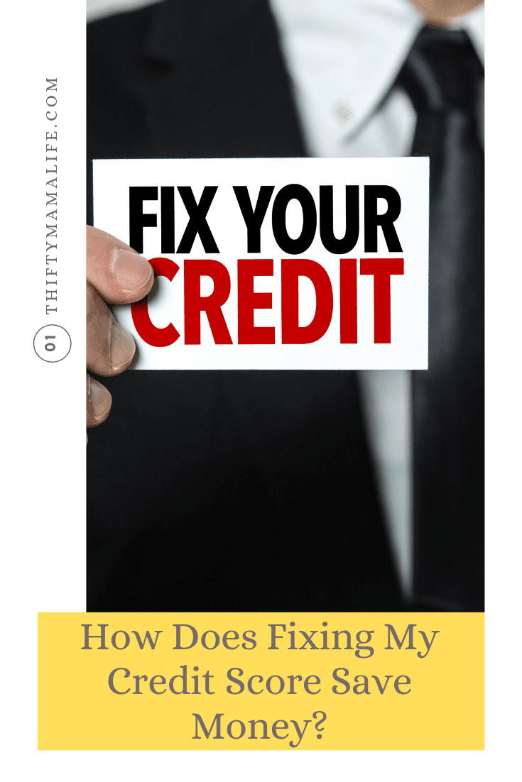 How Does Fixing My Credit Score Save Money?