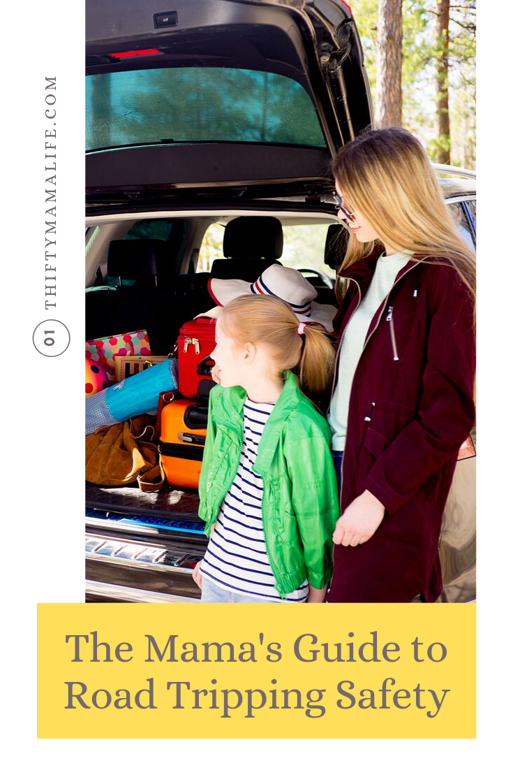 The Mama's Guide to Road Tripping Safety