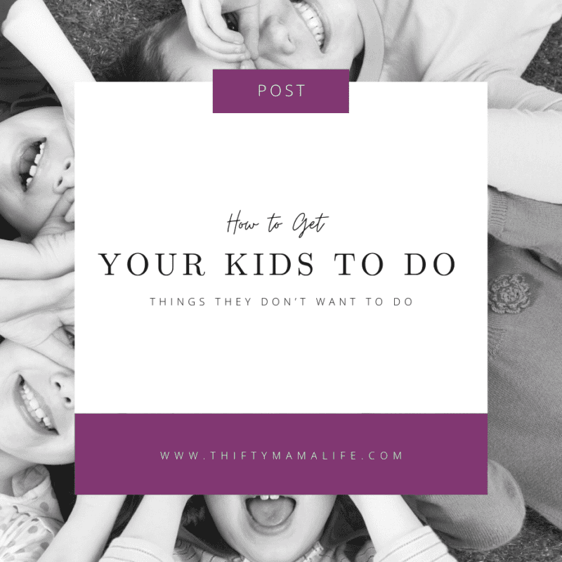 how to get your kids to do what you want them to do featured image