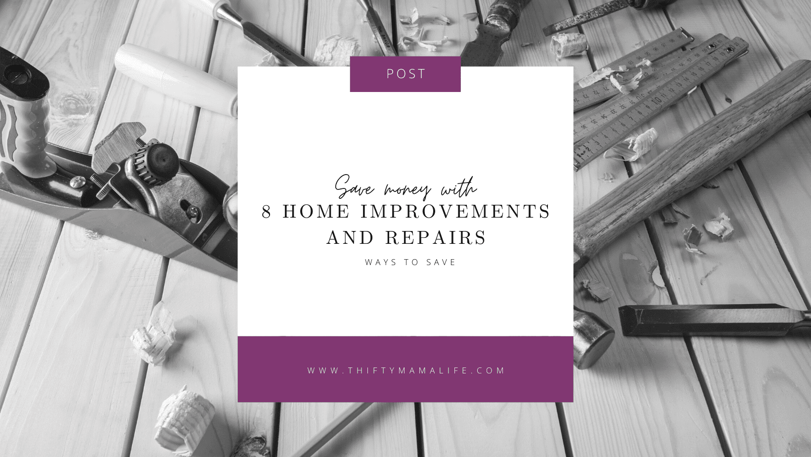 8 Home Improvements and Repairs That You Can Save Money On by Doing Yourself