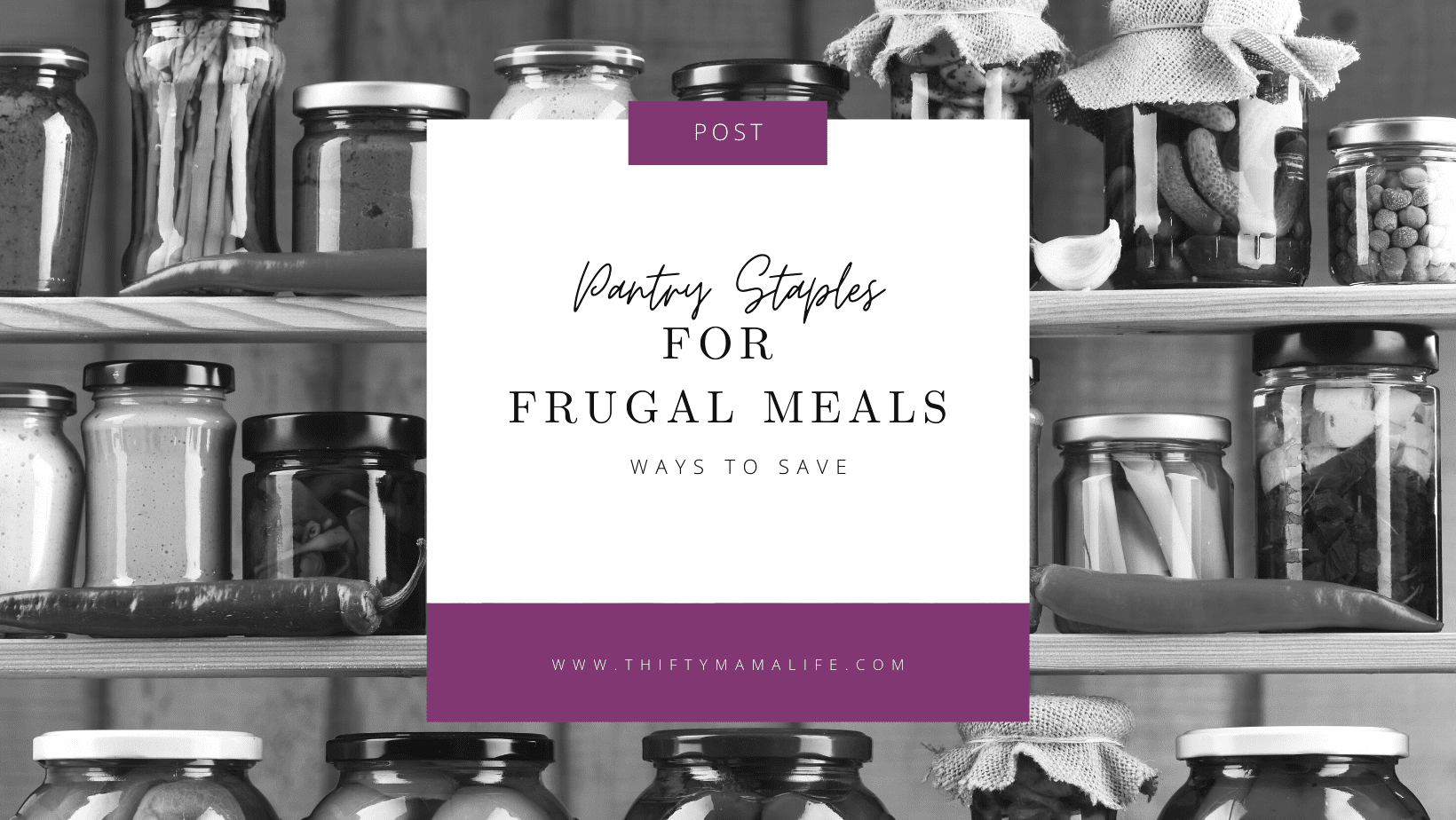 Pantry Staples for Frugal Meals