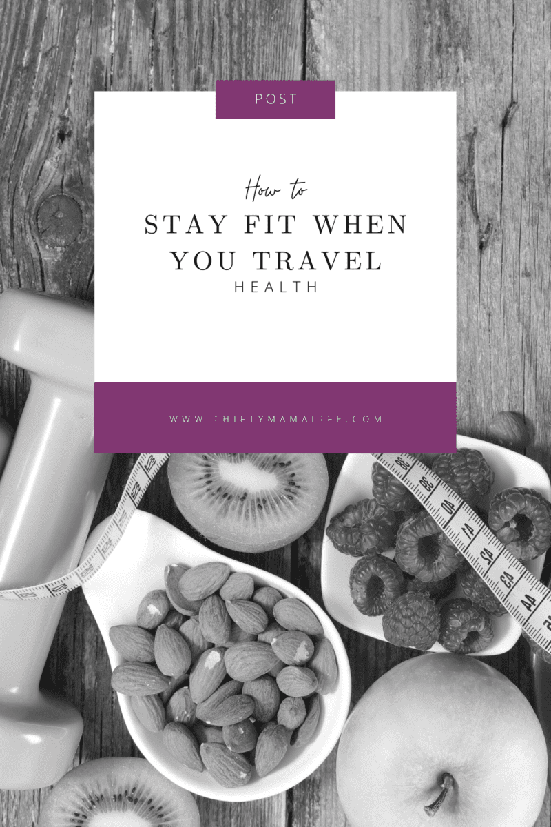 Stay Fit when you Travel